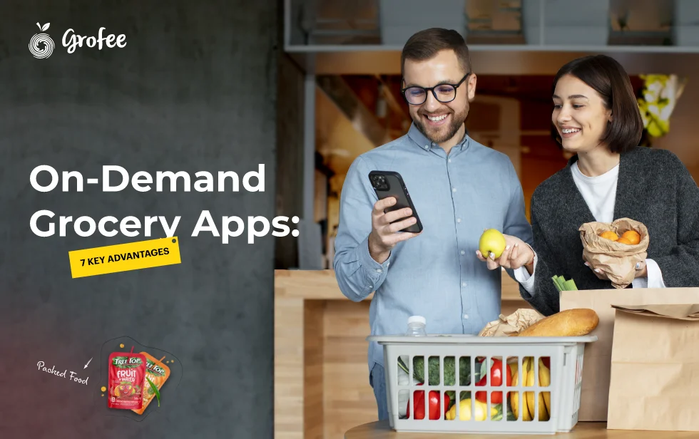 7 Advantages of Developing an On-Demand Grocery Delivery App